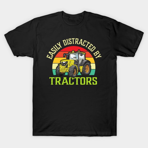 Easily Distracted By Tractors funny Tractor lover T-Shirt by TheDesignDepot